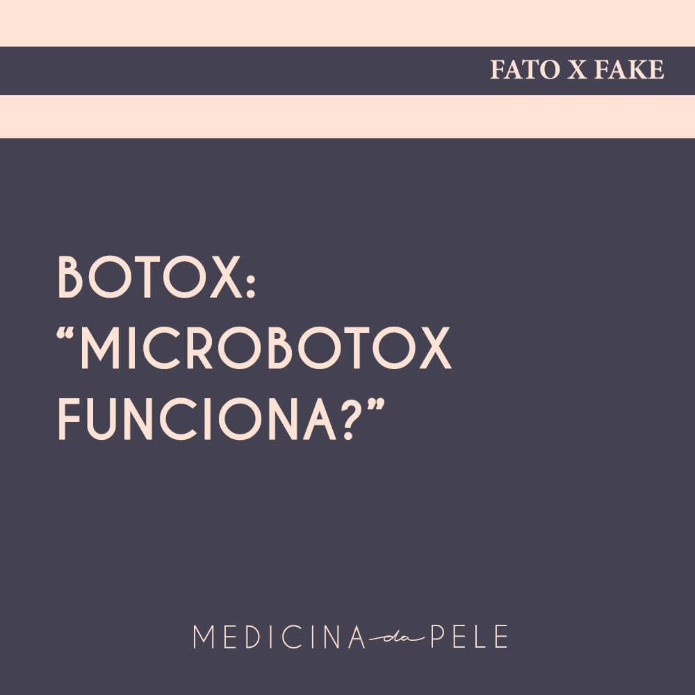 Botox: “Microbotox funciona?”